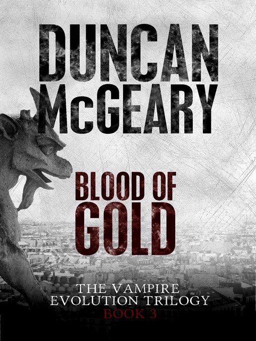 Title details for Blood of Gold by Duncan McGeary - Available